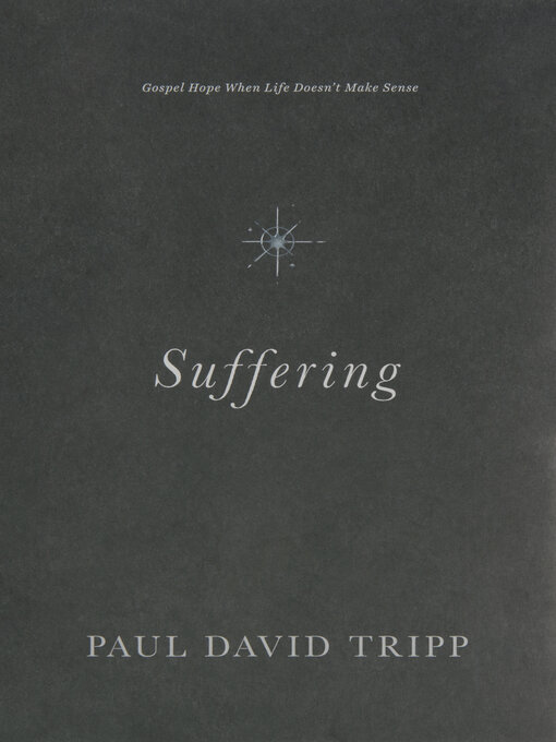 Title details for Suffering by Paul David Tripp - Available